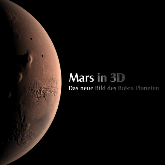 <font color=#e64946 size=3>MARS IN 3D</font><br>Das neue Bild des Roten Planeten